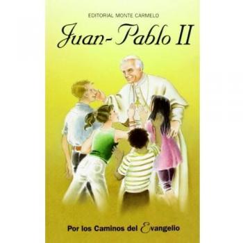 JUAN PABLO II (MCAR) POR LOS CAMINOS DEL EVANGELIO