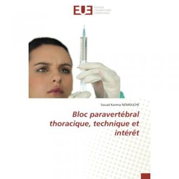 Bloc paravertébral thoracique, technique et intérêt: DE