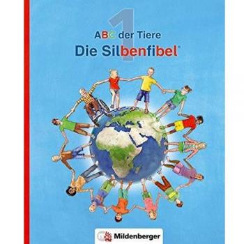ABC der Tiere 1 – Silbenfibel® · Neubearbeitung: Leselehrgang, Druckschrift