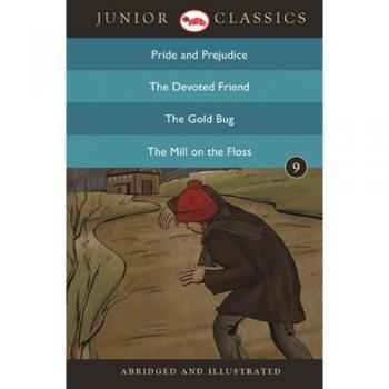 Jane Austen Junior Classicbook 9 (Pride & Prejudice, the Devoted Friend, the Gold Bug, the Mill on the Floss) (Junior Classics) Book