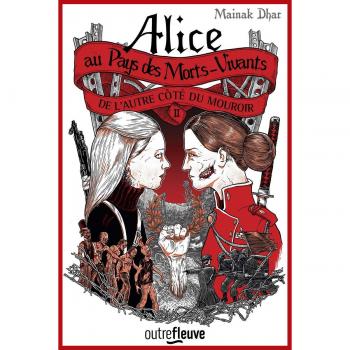 Alice au Pays des Morts-Vivants