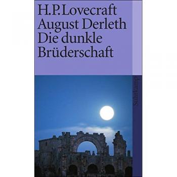 Lovecraft, H. P.: Die dunkle Brüderschaft