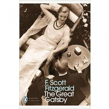 The Great Gatsby: F. Scott Fitzgerald (Penguin Modern Classics