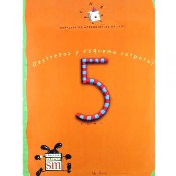 Carpetas de aprendizajes básicos 5 años: Destrezas y esquema corporal.