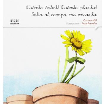 ¡Cuánto árbol! ¡Cuánta planta! Salir al campo me encanta (Tapa blanda).