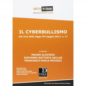 Il cyberbullismo. Alla luce della legge 29 maggio 2017, n. 71