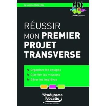 Réussir mon premier projet transverse