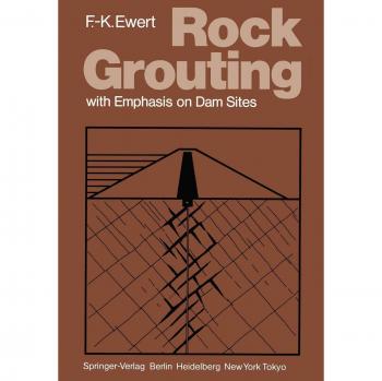 Ewert, Friedrich-Karl: Rock Grouting