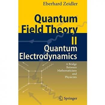 Quantum Field Theory II: Quantum Electrodynamics. A Bridge between Mathematicians and Physicists