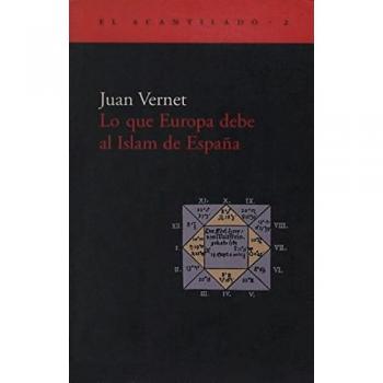 Lo que Europa debe al Islam de España (El Acantilado)