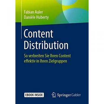 Content Distribution: So verbreiten Sie Ihren Content effektiv in Ihren Zielgruppen