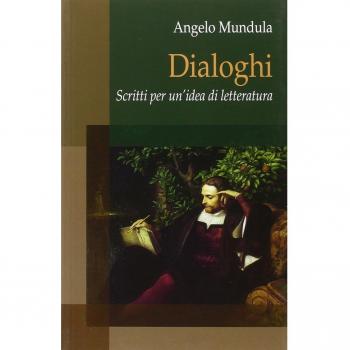Dialoghi. Scritti per un'idea di letteratura