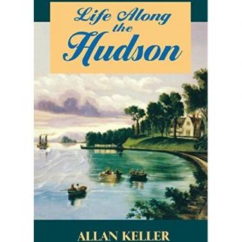 Keller, Allan: Life Along the Hudson