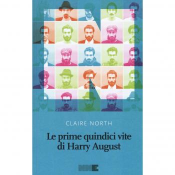 Le prime quindici vite di Harry August. Nuova ediz.