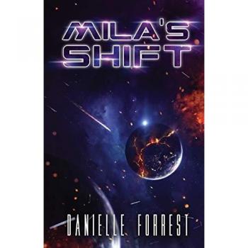 Mila's Shift (The Darkest Day, Band 1)