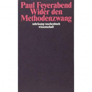 Feyerabend, Paul: Wider den Methodenzwang
