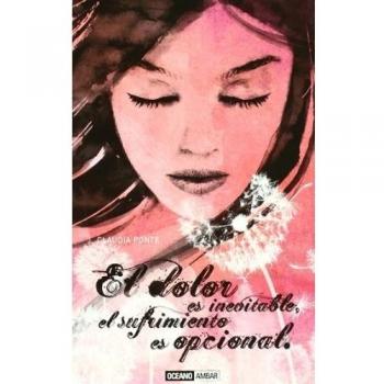 El dolor es inevitable, el sufrimiento opcional