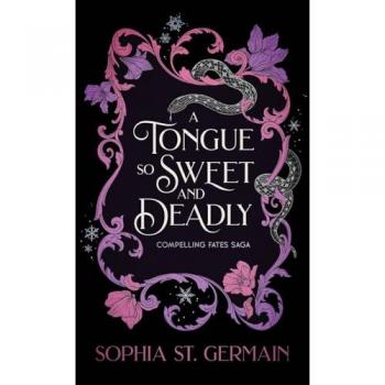 A Tongue so Sweet and Deadly