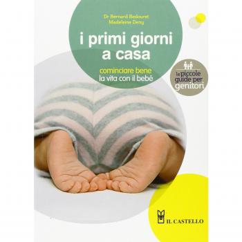 I primi giorni a casa. Cominciare bene la vita con il bebé