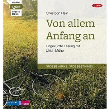 Von allem Anfang an Christoph Hein
