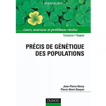 Précis De Génétique Des Populations : Cours, Exercices Et Problèmes Résolus