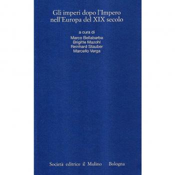 Gli imperi dopo l'impero nell'Europa del XIX secolo