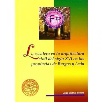 La escalera en la arquitectura civil del siglo XVI en las provincias de Burgos y León