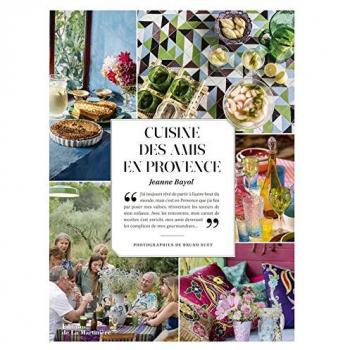 Cuisine des amis en Provence