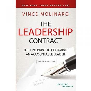 The Leadership Contract: The Fine Print To Becoming An Accountable Leader (Hardcover)