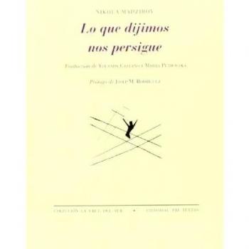 Lo que dijimos nos persigue