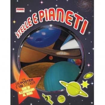 Stelle e pianeti. Con adesivi. Con poster