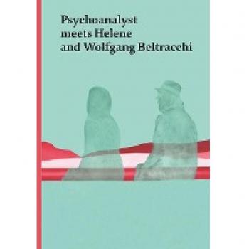 Fischer, Jeannette: Psychoanalyst Meets Helene and Wolfgang Beltracchi