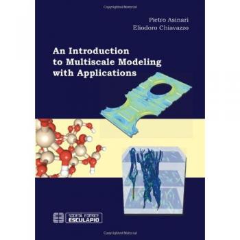 Introduction to multiscale modeling with applications (An) Pietro Asinari