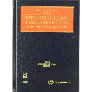 Autonomía personal y decisiones médicas