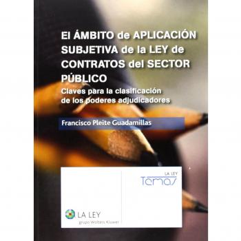 El ámbito de aplicación subjetiva de la ley de contratos del sector público