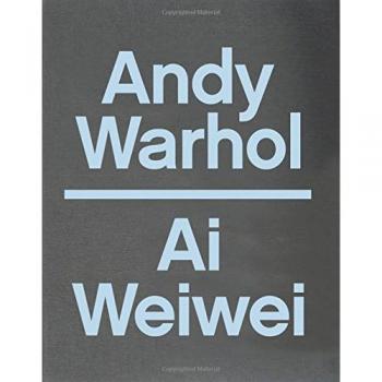 Andy Warhol, Ai Weiwei