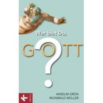 Wer bist Du Gott?