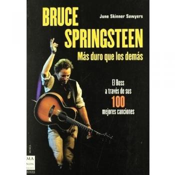 Bruce springsteen. Más duro que los demás
