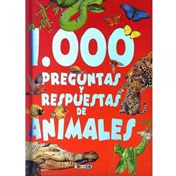 1000 preguntas y respuestas de los animales (Tapa dura).