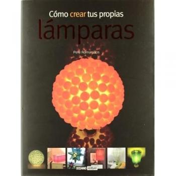COMO CREAR TUS PROPIAS LAMPARAS