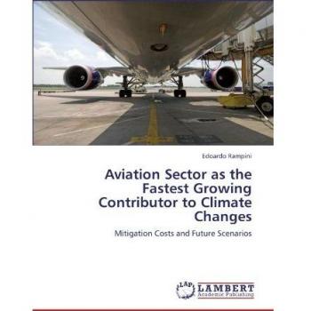 Aviation Sector as the Fastest Growing Contributor to Climate Changes: Mitigation Costs and Future Scenarios