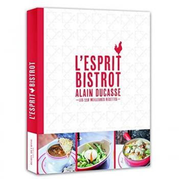L'esprit bistrot : Les 110 meilleures recettes