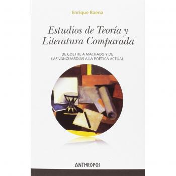 Estudios de teoría y literatura comparada (Tapa blanda).