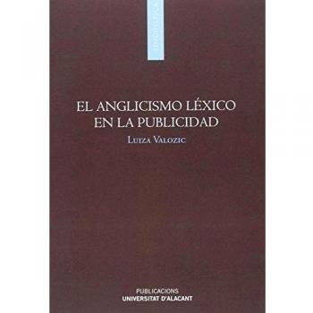 El anglicismo léxico en la publicidad