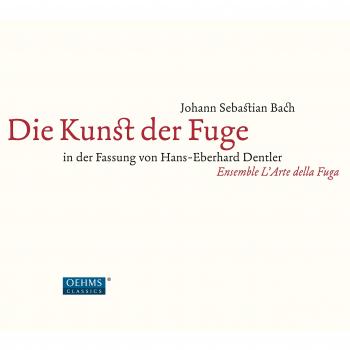 J.S. Bach: Die Kunst der Fuge