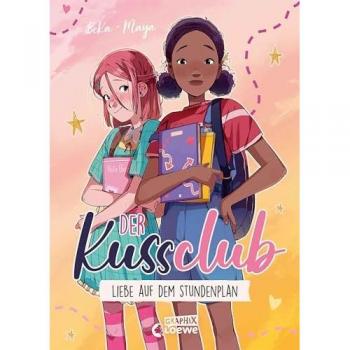 Liebe auf dem Stundenplan / Der Kuss Club Bd.1