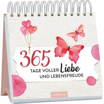 arsedition 365 Tage voller Liebe und Lebensfreude