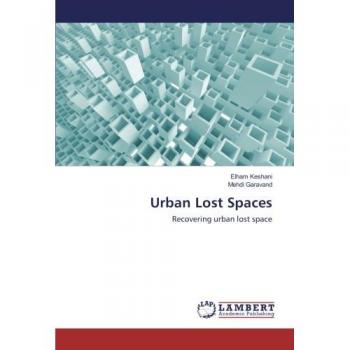 Urban Lost Spaces: Recovering urban lost space
