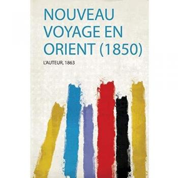 Nouveau Voyage En Orient