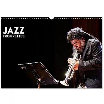 Le Gall, Hervé: Jazz Trompettes (Calendrier mural 2025 DIN A3 vertical), CALVENDO calendrier mensuel